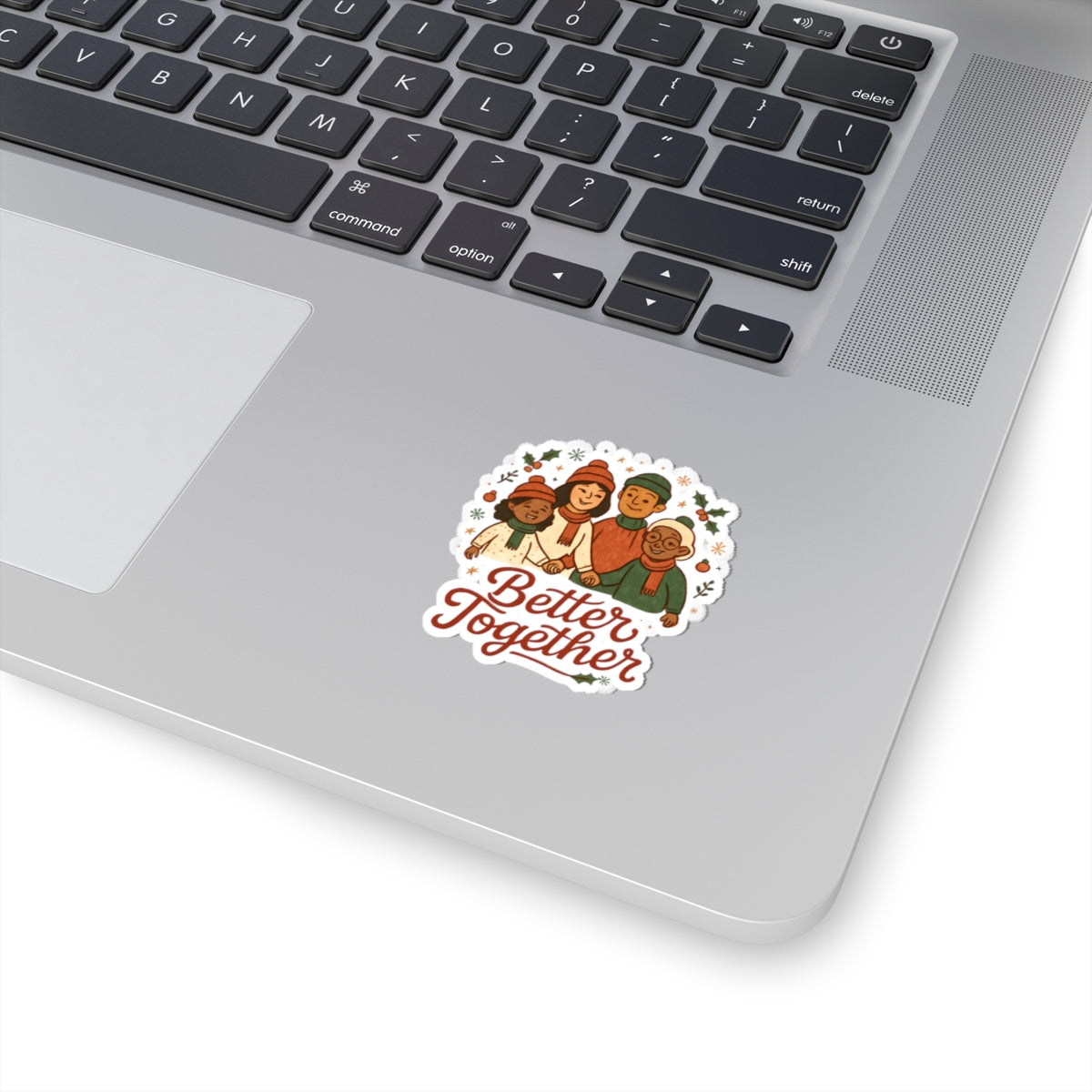 Sticker — "Better Together" Holiday Family Kiss-Cut Sticker