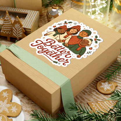 Sticker — "Better Together" Holiday Family Kiss-Cut Sticker