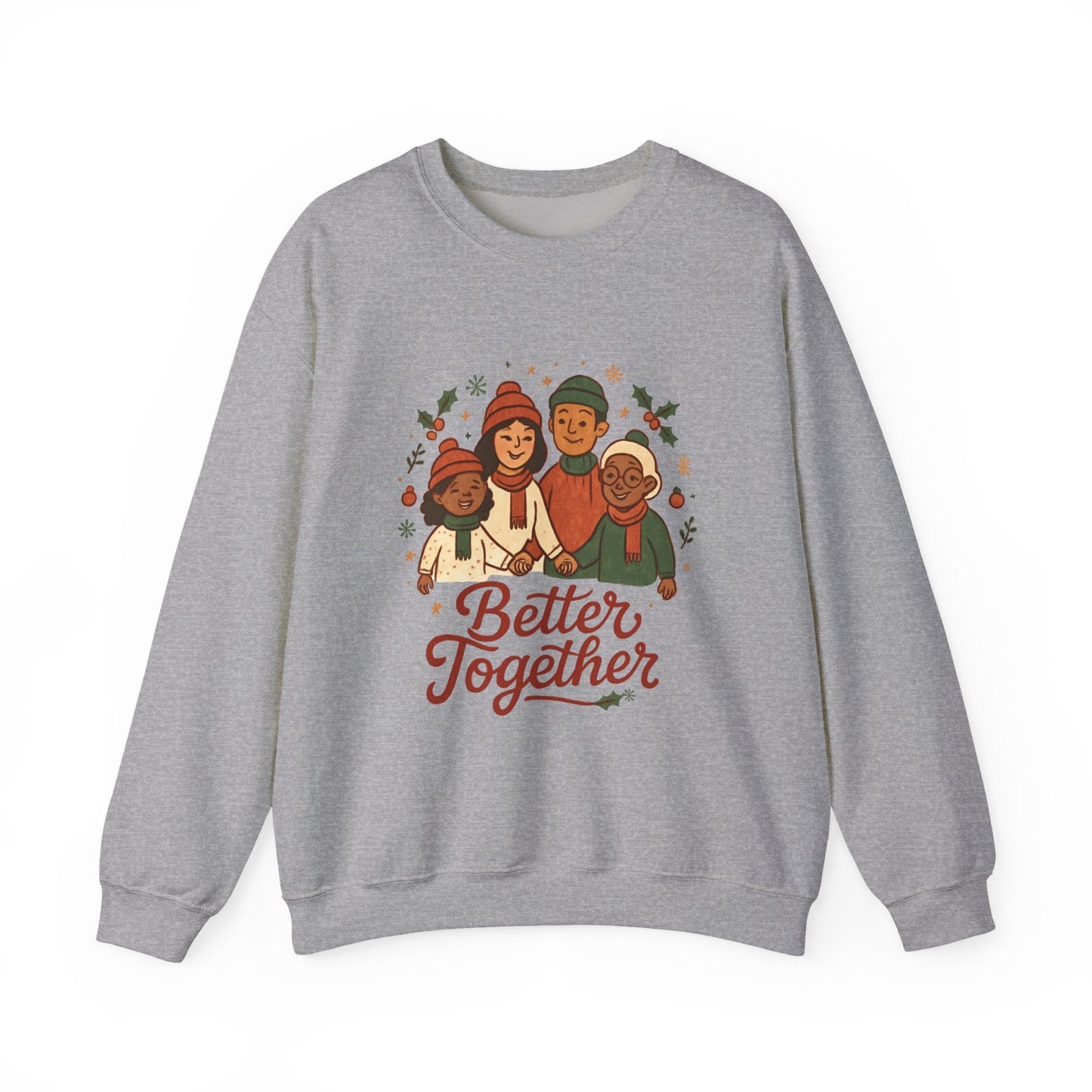 Sweatshirt — "Better Together" Holiday Family Crewneck