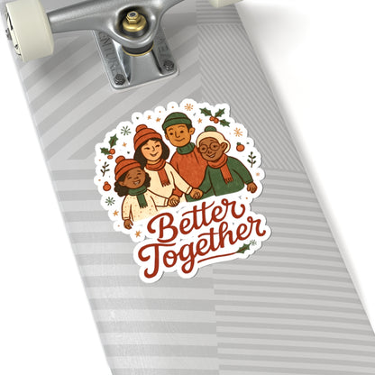 Sticker — "Better Together" Holiday Family Kiss-Cut Sticker